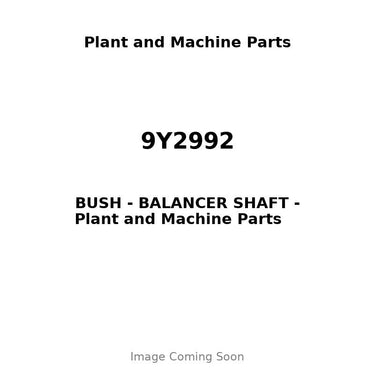 9Y2992 - BUSH - BALANCER SHAFT