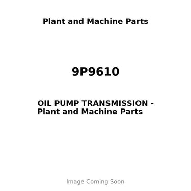 9P9610 - OIL PUMP TRANSMISSION