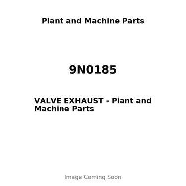 9N0185 - VALVE EXHAUST