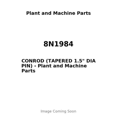 8N1984 - CONROD (TAPERED 1.5" DIA PIN)