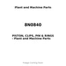 8N0840 - PISTON, CLIPS, PIN & RINGS