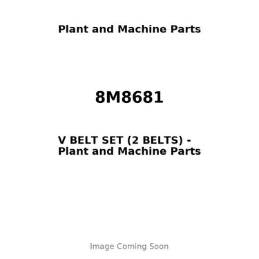 8M8681 - V BELT SET (2 BELTS)