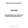 7E4729 - PISTON BODY C/W CLIPS STD