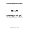 7E1177 - RETAINER PISTON PIN