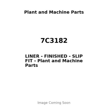 7C3182 - LINER - FINISHED - SLIP FIT