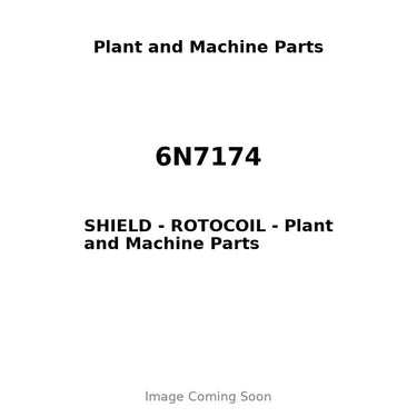 6N7174 - SHIELD - ROTOCOIL