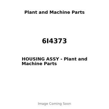 6I4373 - HOUSING ASSY