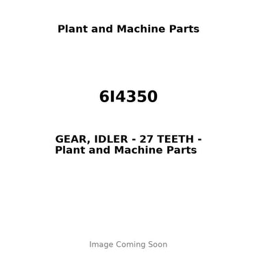 6I4350 - GEAR, IDLER - 27 TEETH