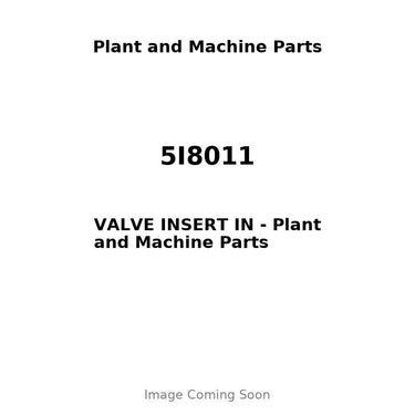 5I8011 - VALVE INSERT IN