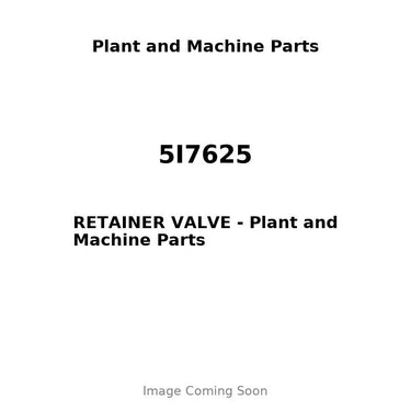 5I7625 - RETAINER VALVE