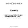 4N8809 - PRE-COMBUSTION CHAMBER