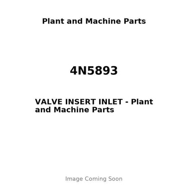 4N5893 - VALVE INSERT INLET