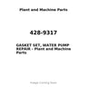 428-9317 - GASKET SET, WATER PUMP REPAIR