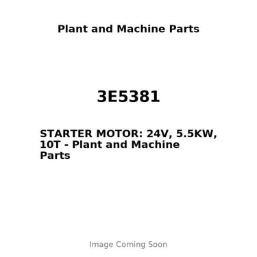 3E5381 - STARTER MOTOR: 24V, 5.5KW, 10T