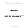 347-2381 - RING PISTON (INTERMEDIATE)