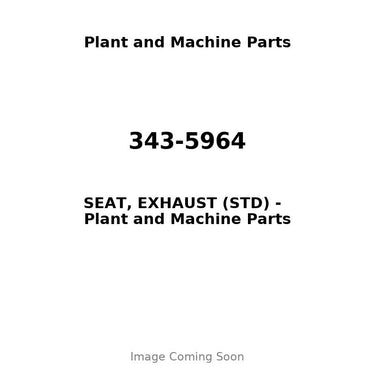 343-5964 - SEAT, EXHAUST (STD)