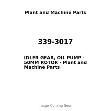 339-3017 - IDLER GEAR, OIL PUMP - 50MM ROTOR