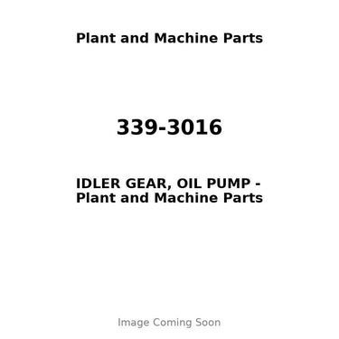 339-3016 - IDLER GEAR, OIL PUMP