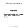 324-7847 - STARTER MOTOR: 12V, 2.0KW, 11T