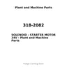 318-2082 - SOLENOID - STARTER MOTOR 24V