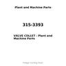 315-3393 - VALVE COLLET