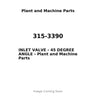 315-3390 - INLET VALVE - 45 DEGREE ANGLE