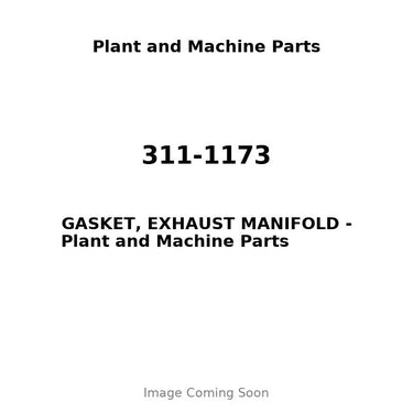 311-1173 - GASKET, EXHAUST MANIFOLD