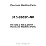 310-9905D-NR - PISTON & PIN 1.00MM