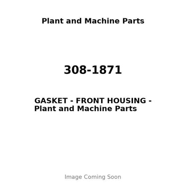 308-1871 - GASKET - FRONT HOUSING