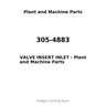 305-4883 - VALVE INSERT INLET