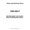 290-0017 - PISTON BODY C/W CLIPS