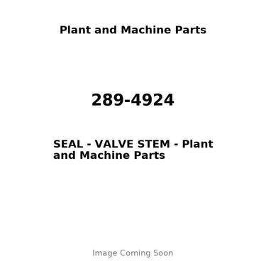 289-4924 - SEAL - VALVE STEM
