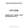277-5156 - GASKET SET - UPPER