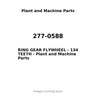 277-0588 - RING GEAR FLYWHEEL - 134 TEETH