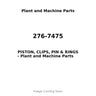 276-7475 - PISTON, CLIPS, PIN & RINGS