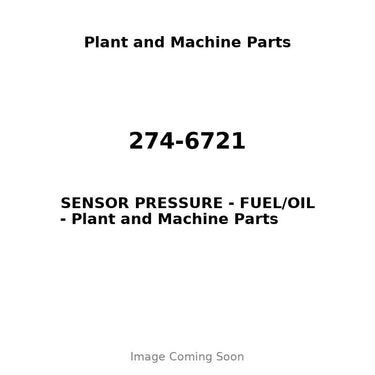 274-6721 - SENSOR PRESSURE - FUEL/OIL