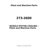 273-2600 - NOZZLE PISTON COOLING