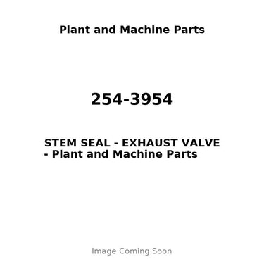 254-3954 - STEM SEAL - EXHAUST VALVE