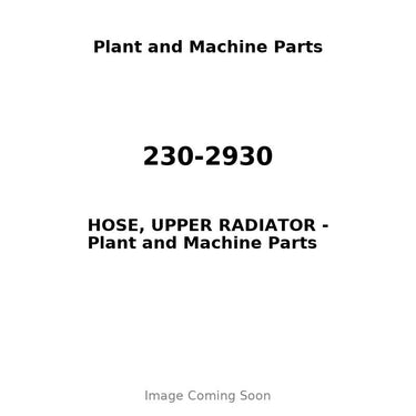 230-2930 - HOSE, UPPER RADIATOR