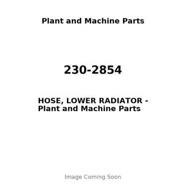 230-2854 - HOSE, LOWER RADIATOR