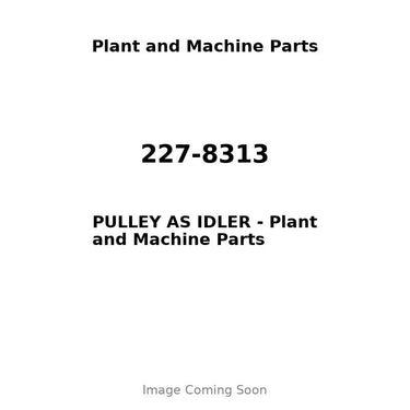 227-8313 - PULLEY AS IDLER