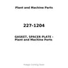 227-1204 - GASKET, SPACER PLATE