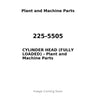 225-5505 - CYLINDER HEAD (FULLY LOADED)