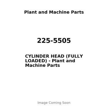 225-5505 - CYLINDER HEAD (FULLY LOADED)