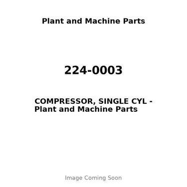 224-0003 - COMPRESSOR, SINGLE CYL