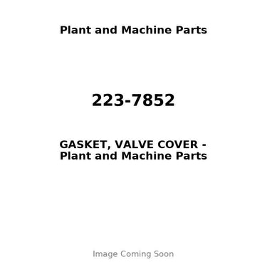 223-7852 - GASKET, VALVE COVER