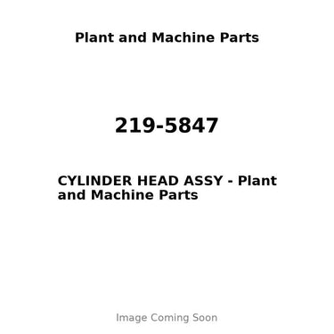 219-5847 - CYLINDER HEAD ASSY