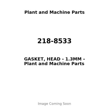 218-8533 - GASKET, HEAD - 1.3MM
