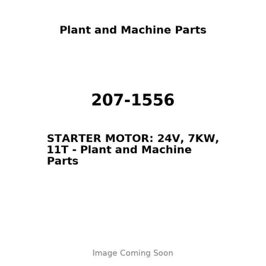 207-1556 - STARTER MOTOR: 24V, 7KW, 11T