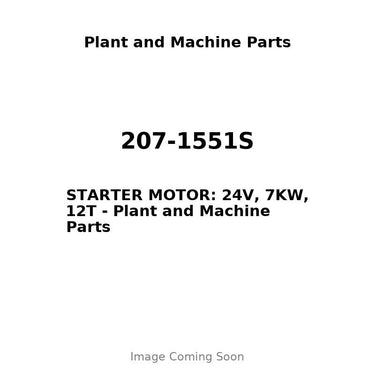 207-1551S - STARTER MOTOR: 24V, 7KW, 12T